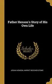Father Henson's Story of His Own Life
