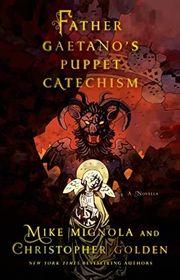 Book cover for "Father Gaetano's Puppet Catechism" by Christopher Golden