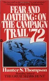 Fear and Loathing on the Campaign Trail '72