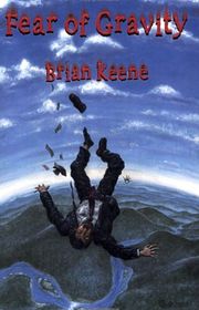 Book cover for "Fear of Gravity" by Brian Keene