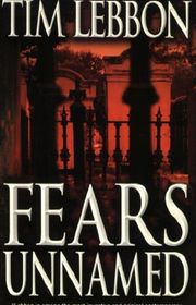 Book cover for "Fears Unnamed" by Tim Lebbon