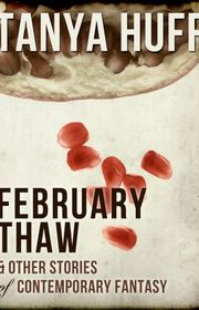 Book cover for "February Thaw" by Tanya Huff