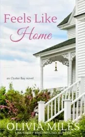 Book cover for "Feels Like Home" by Olivia Miles