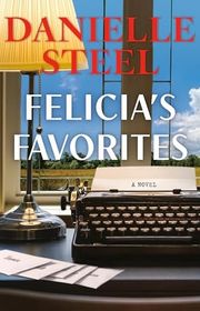 Book cover for "Felicia's Favorites" by Danielle Steel