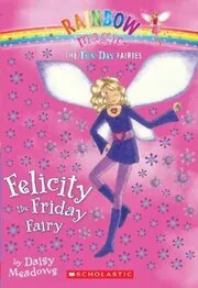 Book cover for "Felicity the Friday Fairy" by Daisy Meadows