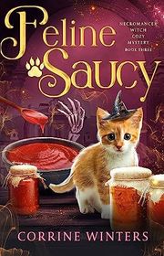 Book cover for "Feline Saucy" by Corrine Winters