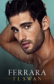 Book cover for "Ferrara" by TL Swan