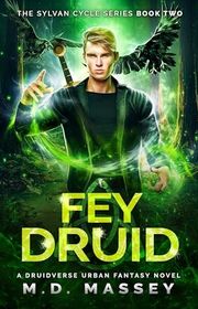 Book cover for "Fey Druid" by MD Massey