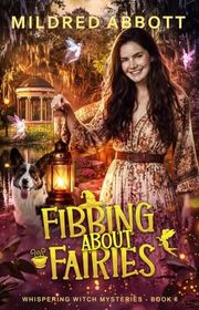Book cover for "Fibbing About Fairies" by Mildred Abbott