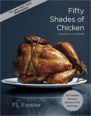 Fifty Shades of Chicken
