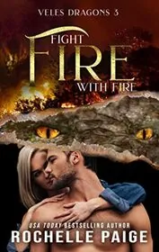 Fight Fire With Fire