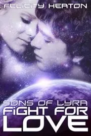 Book cover for "Fight for Love" by Felicity Heaton