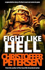 Book cover for "Fight Like Hell" by Christoffer Petersen