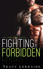 Fighting for the Forbidden