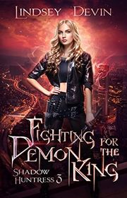 Book cover for "Fighting For The Demon King" by Lindsey Devin