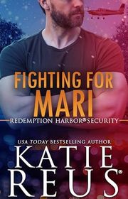 Book cover for "Fighting for Mari" by Katie Reus