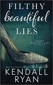 Filthy Beautiful Lies