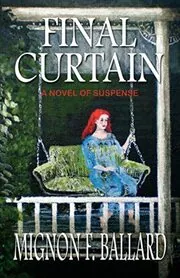 Book cover for "Final Curtain" by Mignon F Ballard