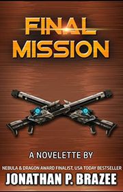Book cover for "Final Mission" by Jonathan P Brazee