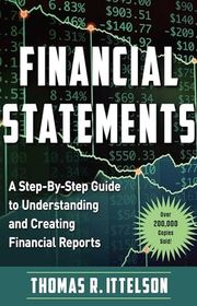Book cover for "Financial Statements: A Step-by-Step Guide to Understanding and Creating Financial Reports" by Thomas R. Ittelson