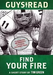 Book cover for "Find Your Fire" by Tim Green