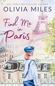 Book cover for "Find Me in Paris" by Olivia Miles