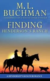 Book cover for "Finding Henderson's Ranch" by ML Buchman