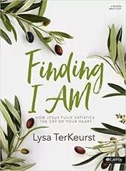 Book cover for "Finding I AM" by Lysa TerKeurst