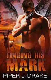 Book cover for "Finding His Mark" by Piper J Drake