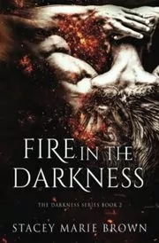 Fire in the Darkness