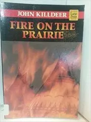 Fire on the Prairie