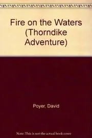 Book cover for "Fire on the Waters" by David Poyer