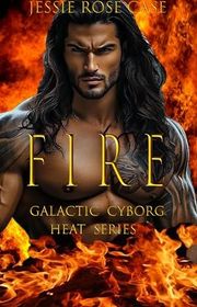 Book cover for "Fire" by Jessie Rose Case