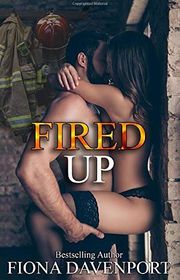 Book cover for "Fired Up" by Fiona Davenport