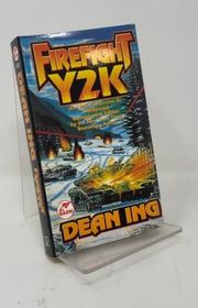 Book cover for "Firefight Y2K" by Dean Ing