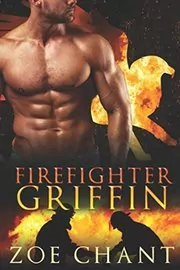 Book cover for "Firefighter Griffin" by Zoe Chant