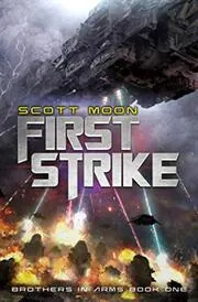 Book cover for "First Strike" by Scott Moon