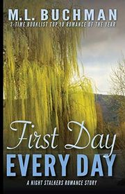 Book cover for "First Day, Every Day" by ML Buchman