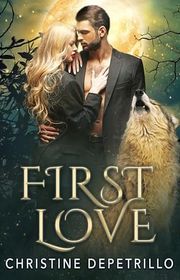Book cover for "First Love" by Christine DePetrillo