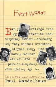 Book cover for "First Words: Earliest Writing from Favorite Contemporary Authors"