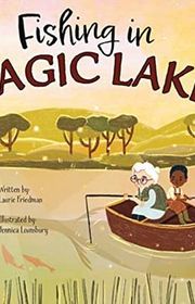 Book cover for "Fishing in Magic Lake" by Laurie Friedman