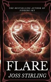 Book cover for "Flare" by Joss Stirling