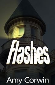 Book cover for "Flashes" by Amy Corwin