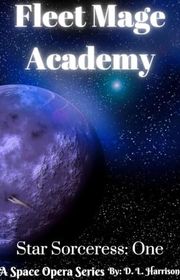 Book cover for "Fleet Mage Academy" by DL Harrison