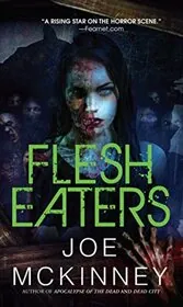 Book cover for "Flesh Eaters" by Joe McKinney
