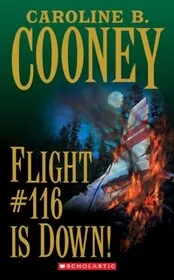 Book cover for "Flight #116 Is Down!" by Caroline B Cooney