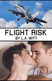 Book cover for "Flight Risk" by LA Witt