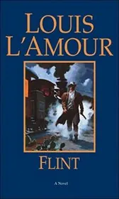 Book cover for "Flint" by Louis LAmour