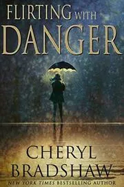 Flirting with Danger