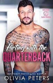 Book cover for "Flirting with the Quarterback" by Olivia Peters